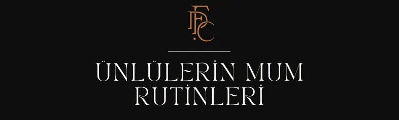 FEU DU CIEL Blog'da ünlülerin mum rutinlerini keşfedin.