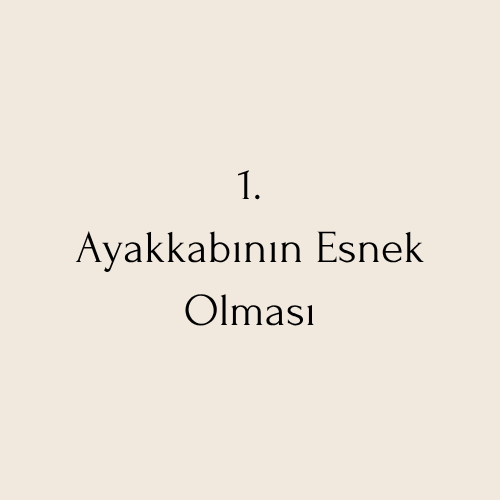 Ayakkabının Esne Olması