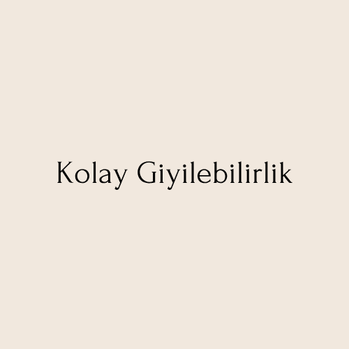 Kolay Giyilebilirlik