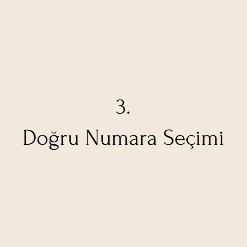 Doğru Numara Seçimi