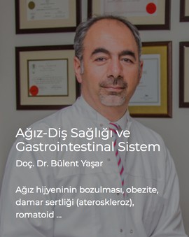 Ağız-Diş Sağlığı ve Gastrointestinal Sistem