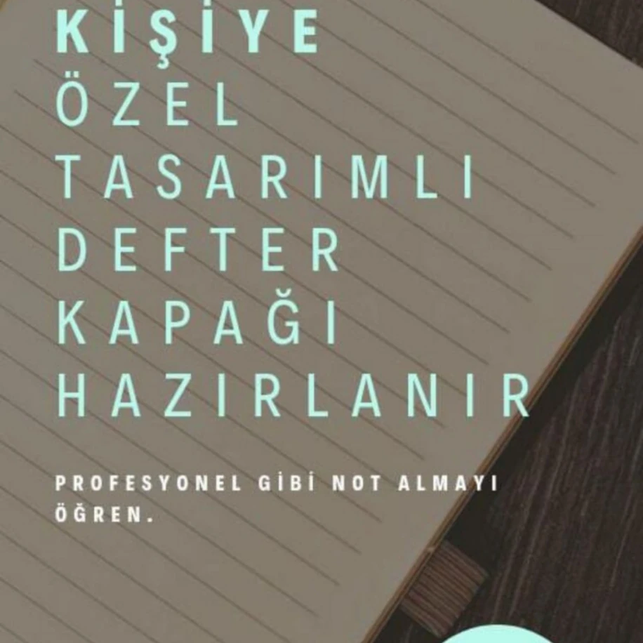 KİŞİYE ÖZEL TASARIMLI DEFTER KAPAĞI HAZIRLANIR