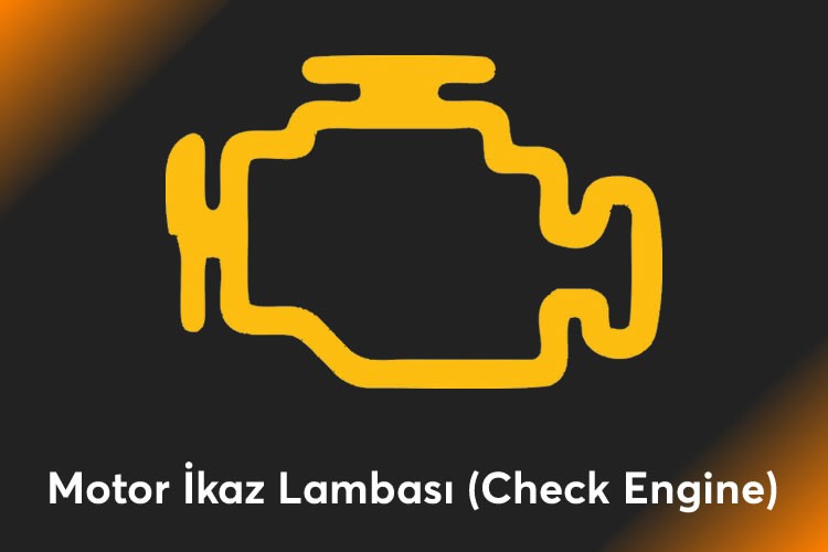 Motor İkaz Lambası (Check Engine)