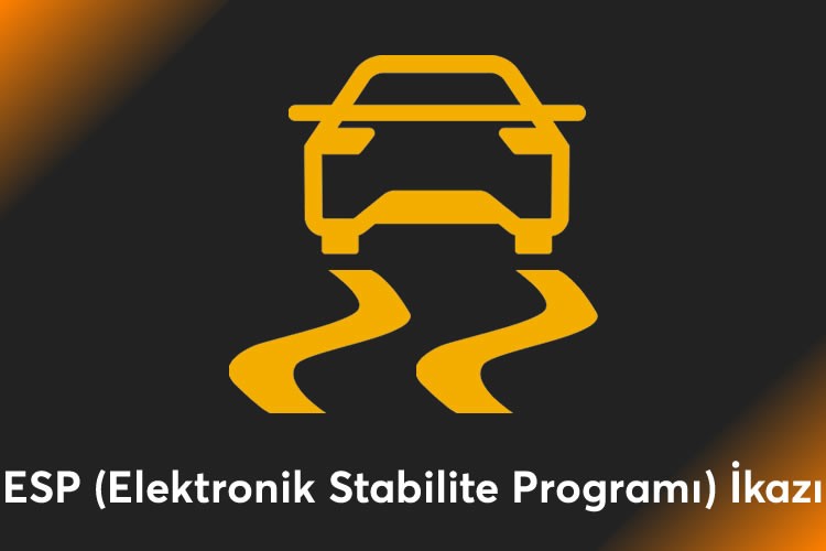 ESP (Elektronik Stabilite Programı) İkazı