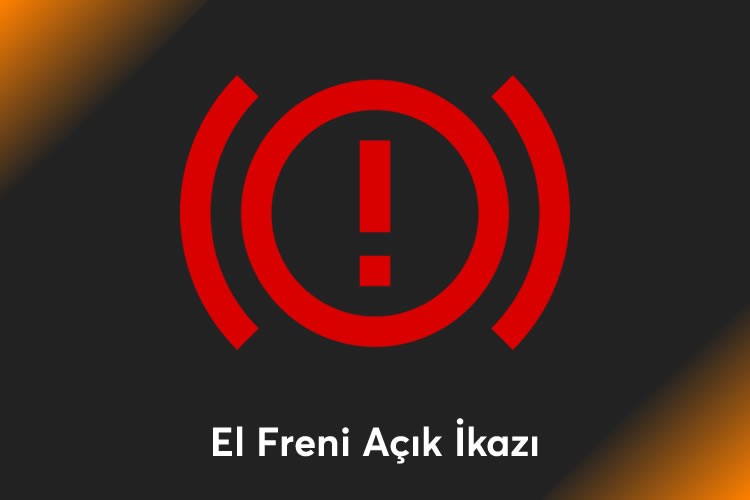 El Freni Açık İkazı