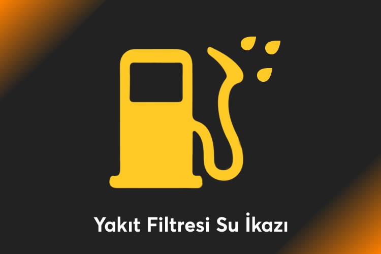 Yakıt Filtresi Su İkazı