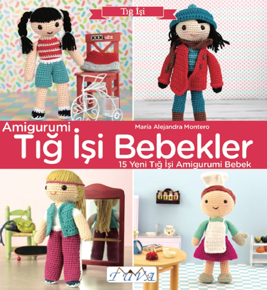 Amigurumi Tığ İşi Bebekler Kitabı