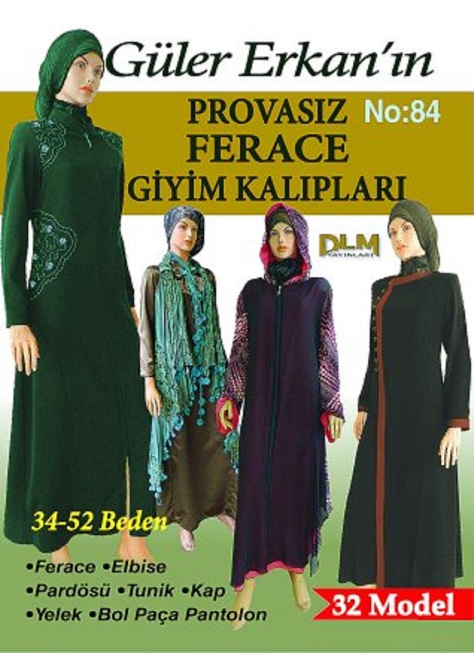 Provasız Ferace Giyim Kalıpları 34-52 Beden Sayı 84