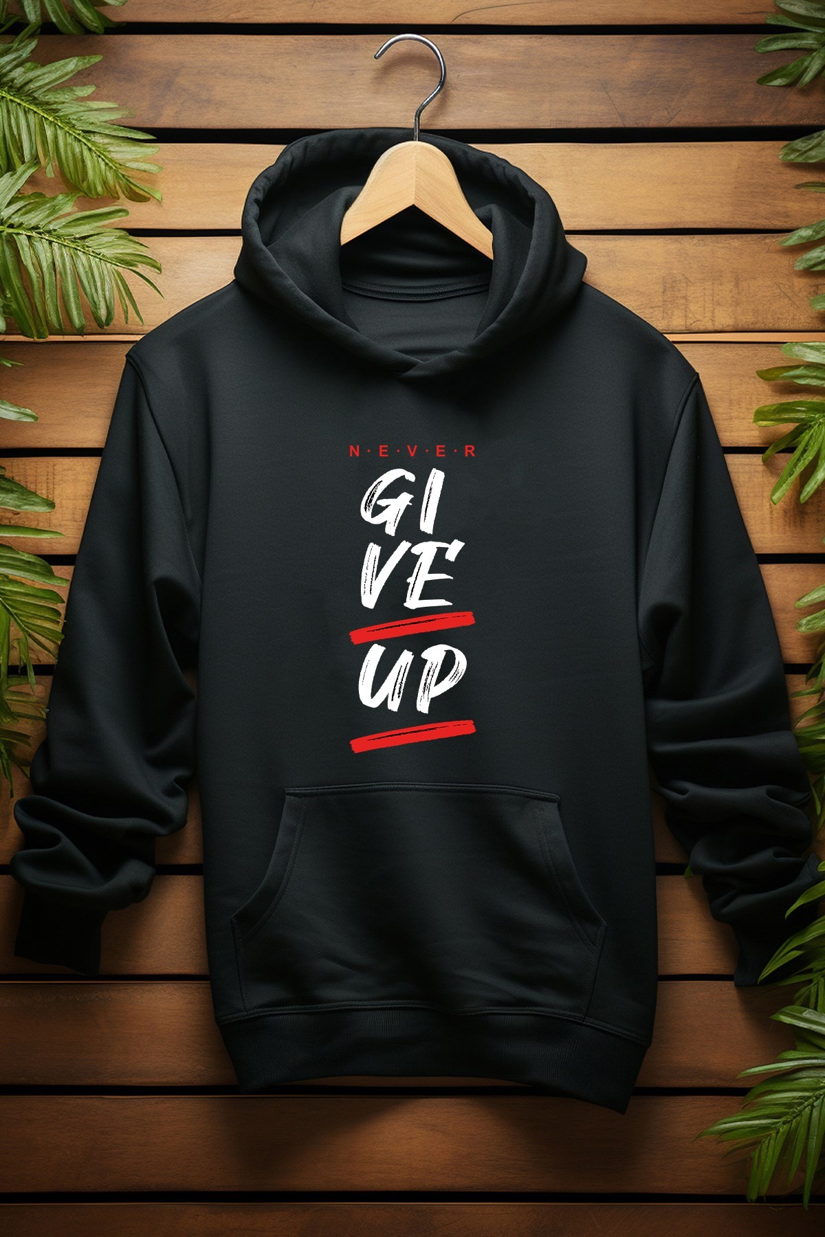 Unisex Never Gıve Up Kapşonlu Sweatshirt