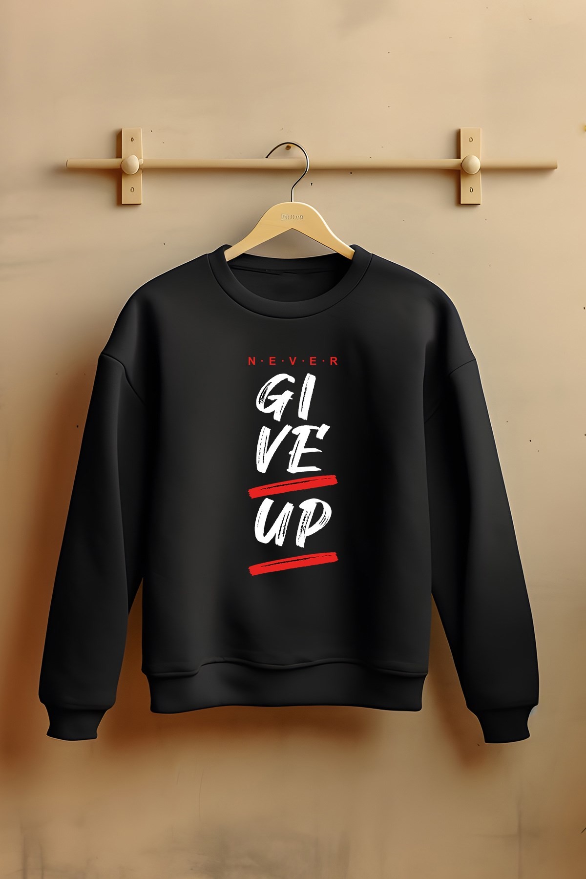 Unisex Never Gıve Up Bisiklet Yaka Sweatshirt