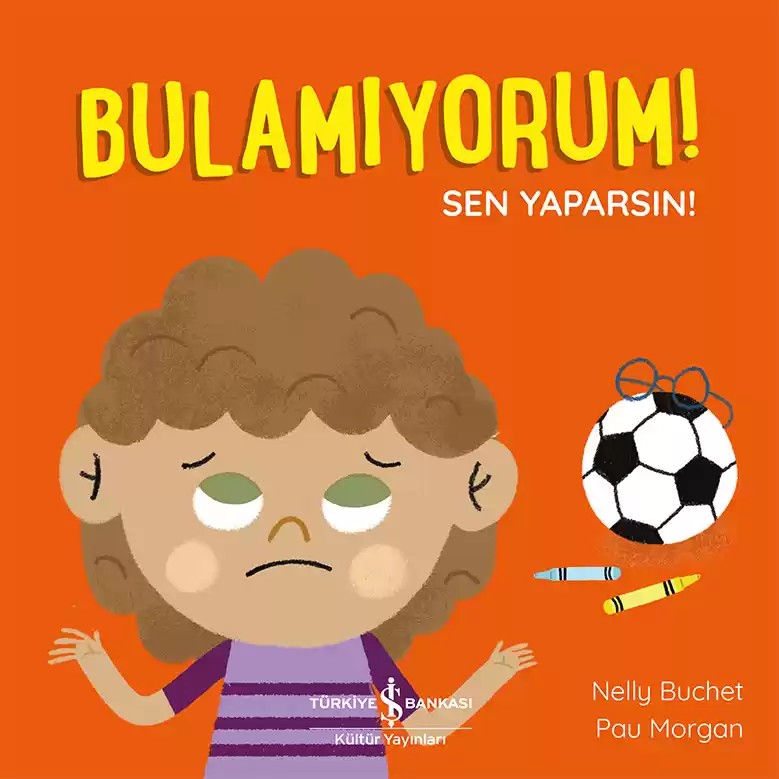 Bulamıyorum! Sen Yaparsın!