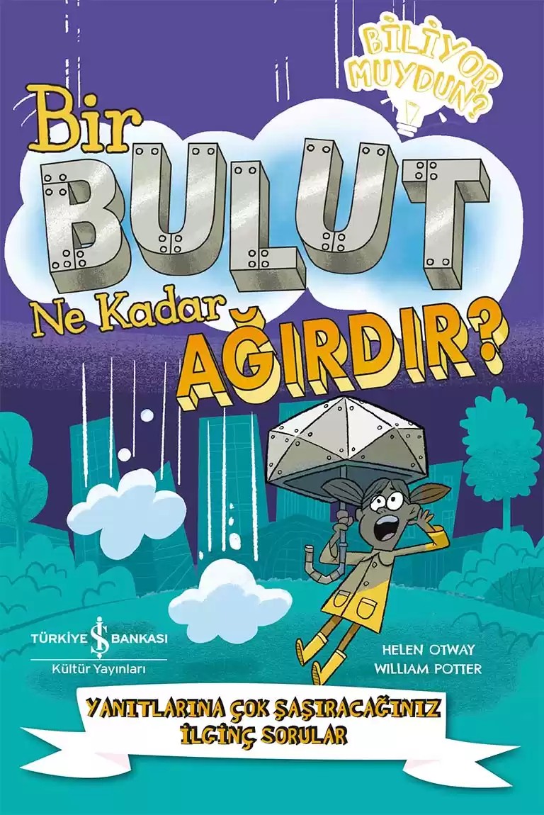 Bir Bulut Ne Kadar Ağırdır? – Yanıtlarına Çok Şaşıracağınız İlginç Sorular