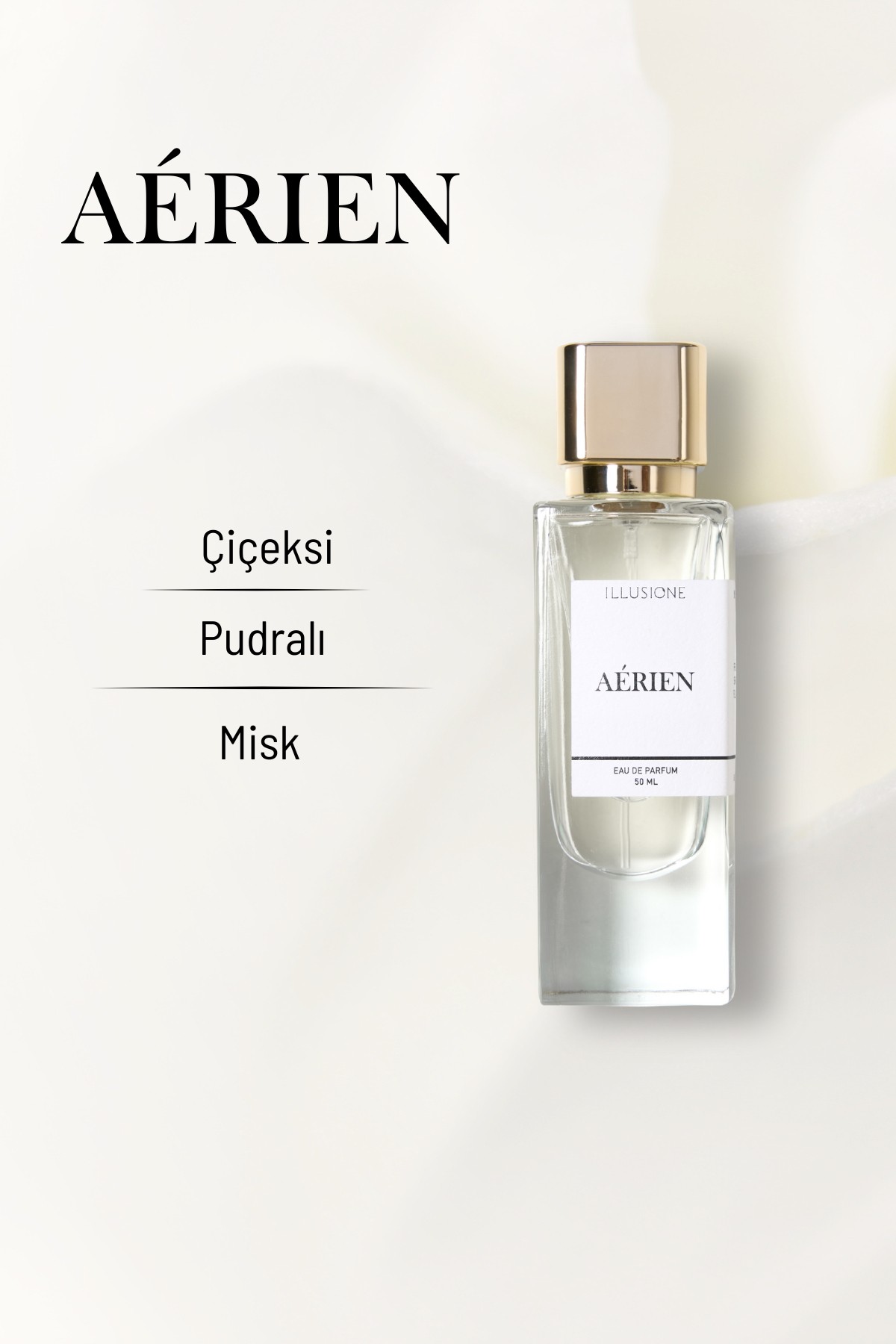 Illusione Aérien EDP Kadın Parfüm 50ml