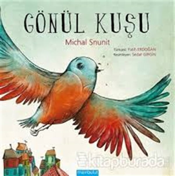Gönül Kuşu Ciltli 3+ Yaş