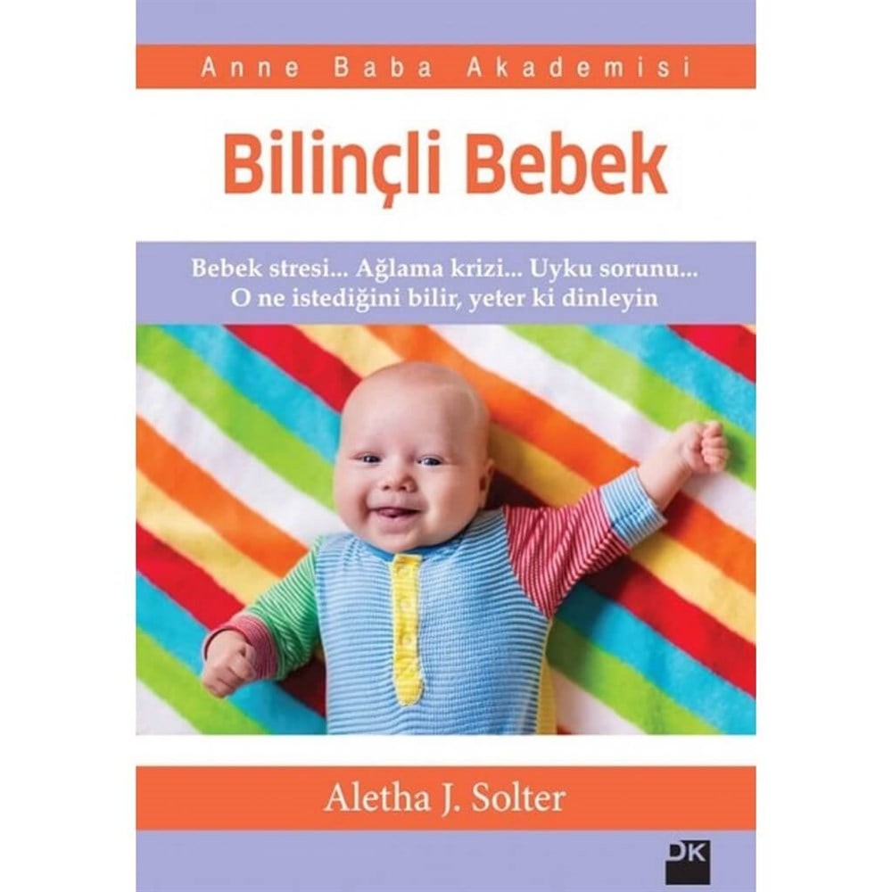 Bilinçli Bebek Yazar,Aletha J.Solter