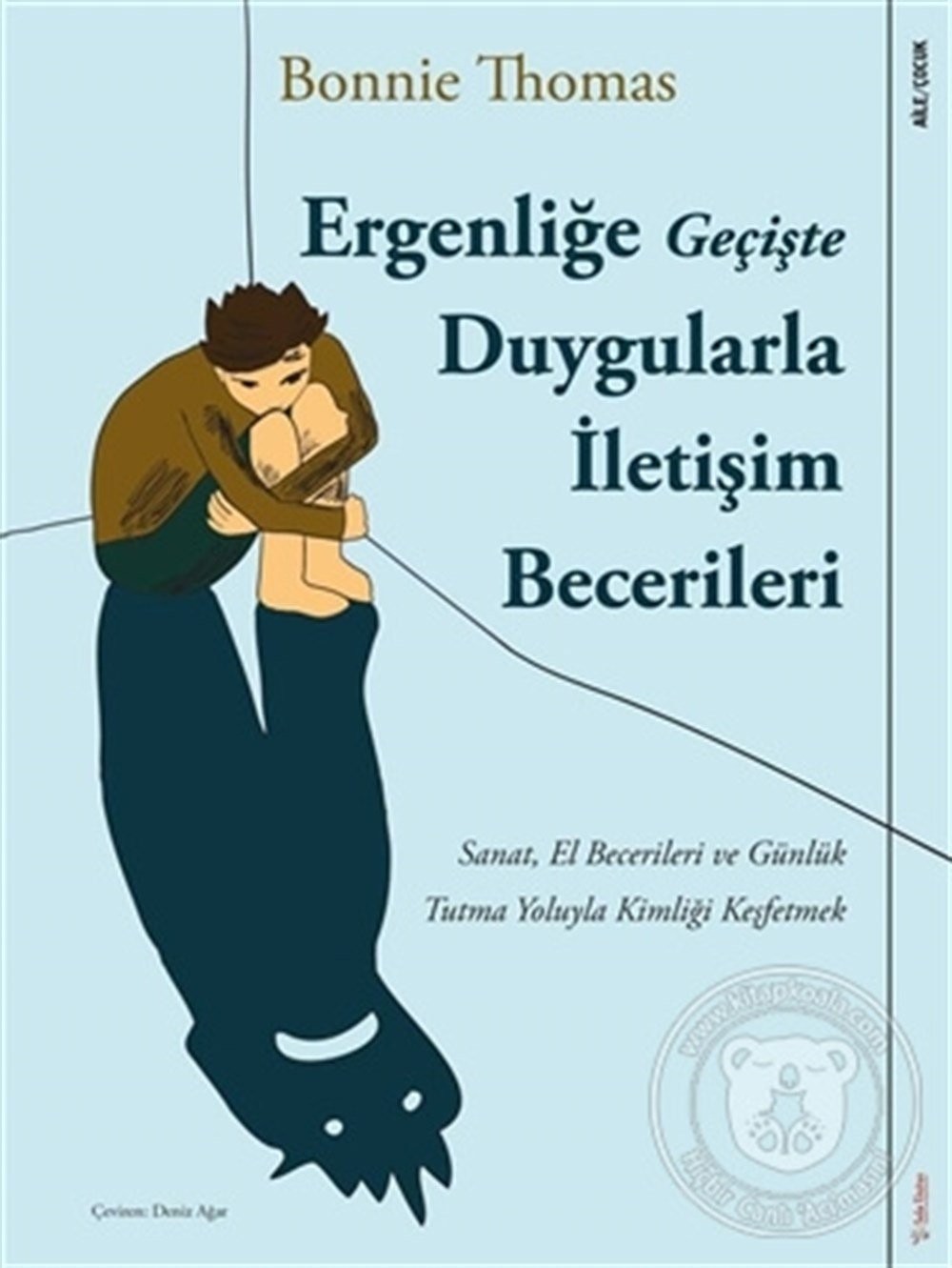 Ergenliğe Geçişte Duygularla İletişim Becerileri