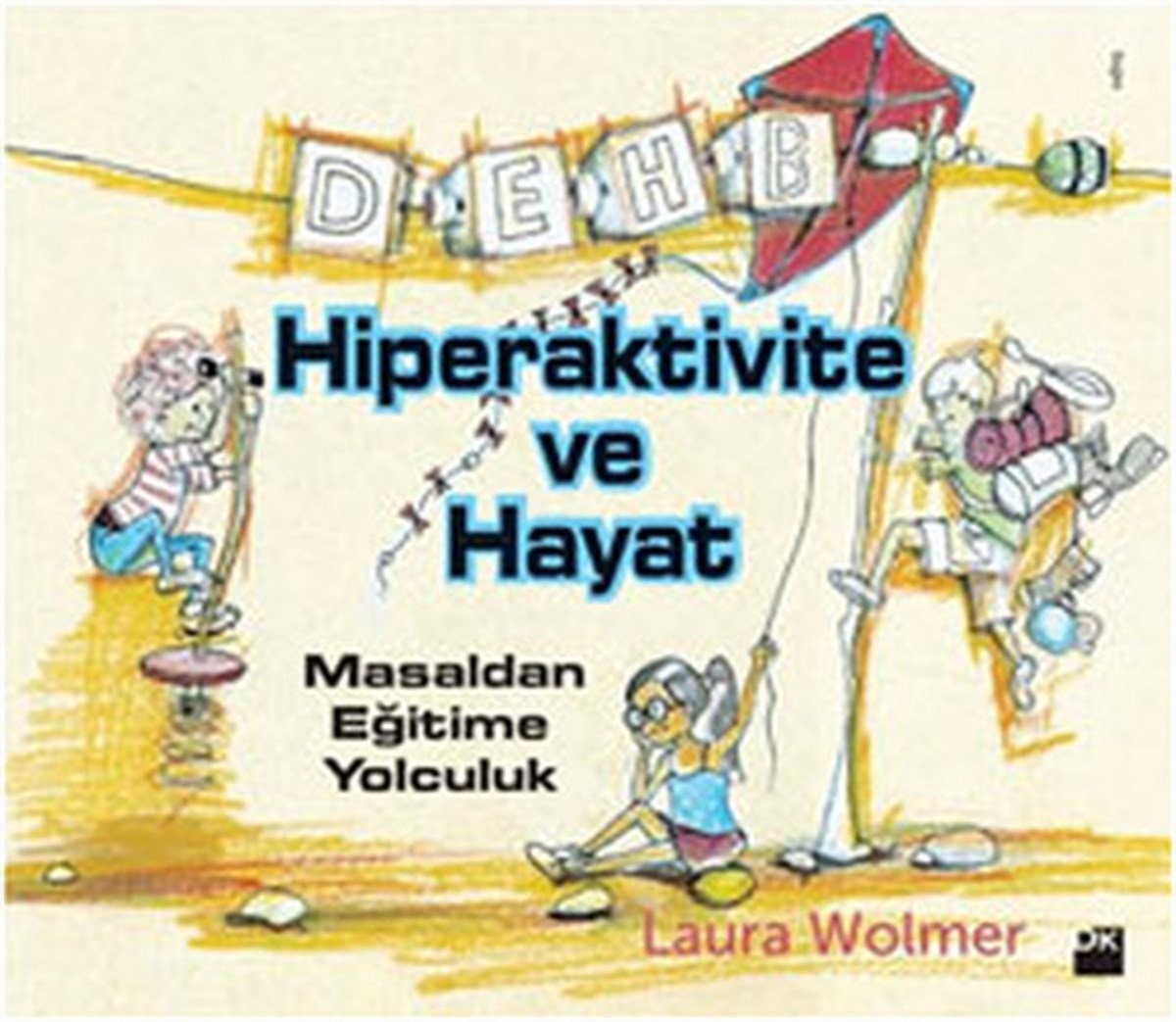 Hiperaktivite Ve Hayat