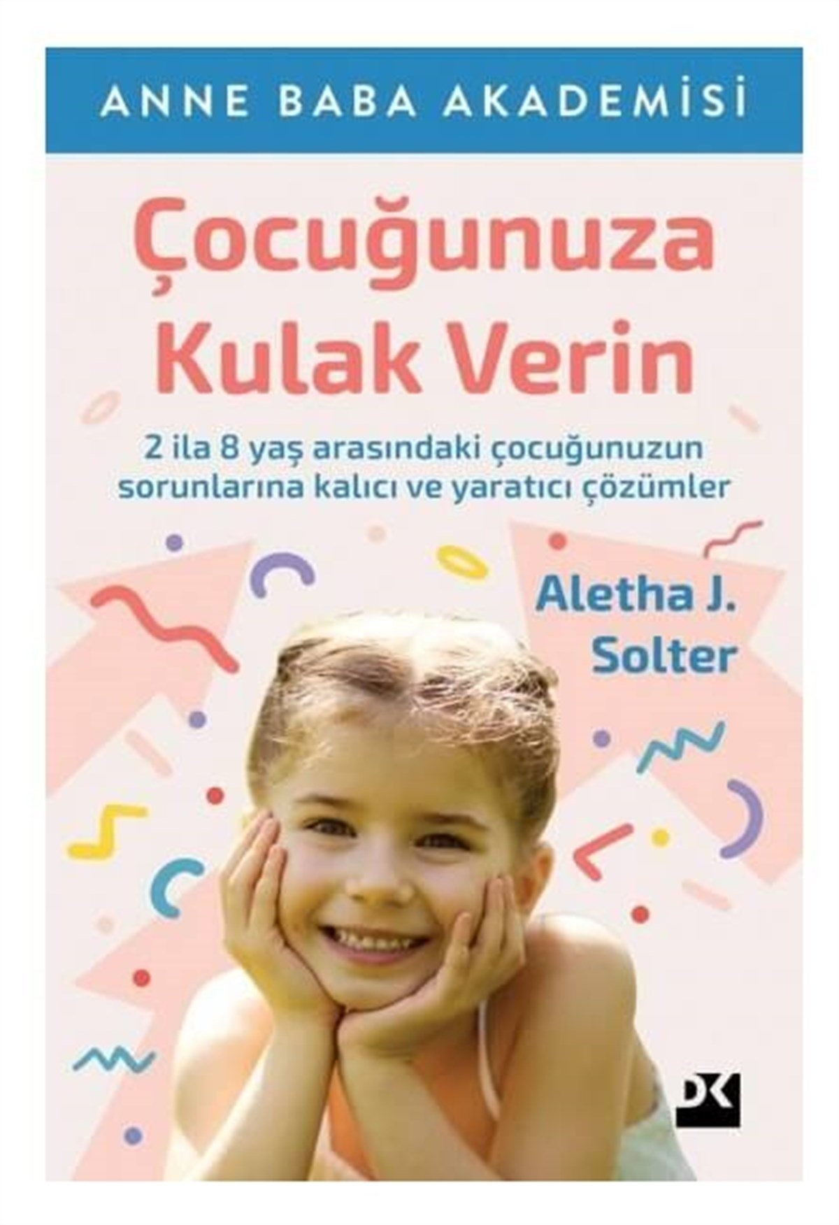 Çocuğunuza Kulak Verin