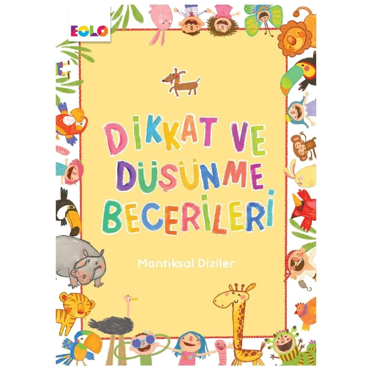 Dikkat ve Düşünme Becerileri- Mantıksal Diziler