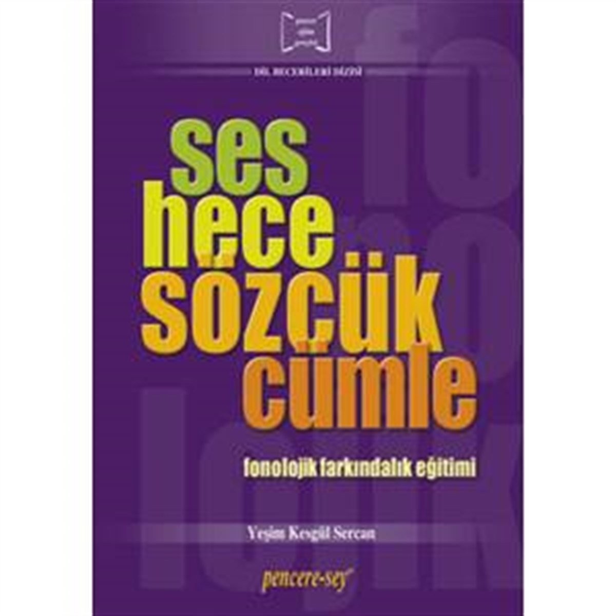 Pencere Sey Ses Hece Sözcük Cümle