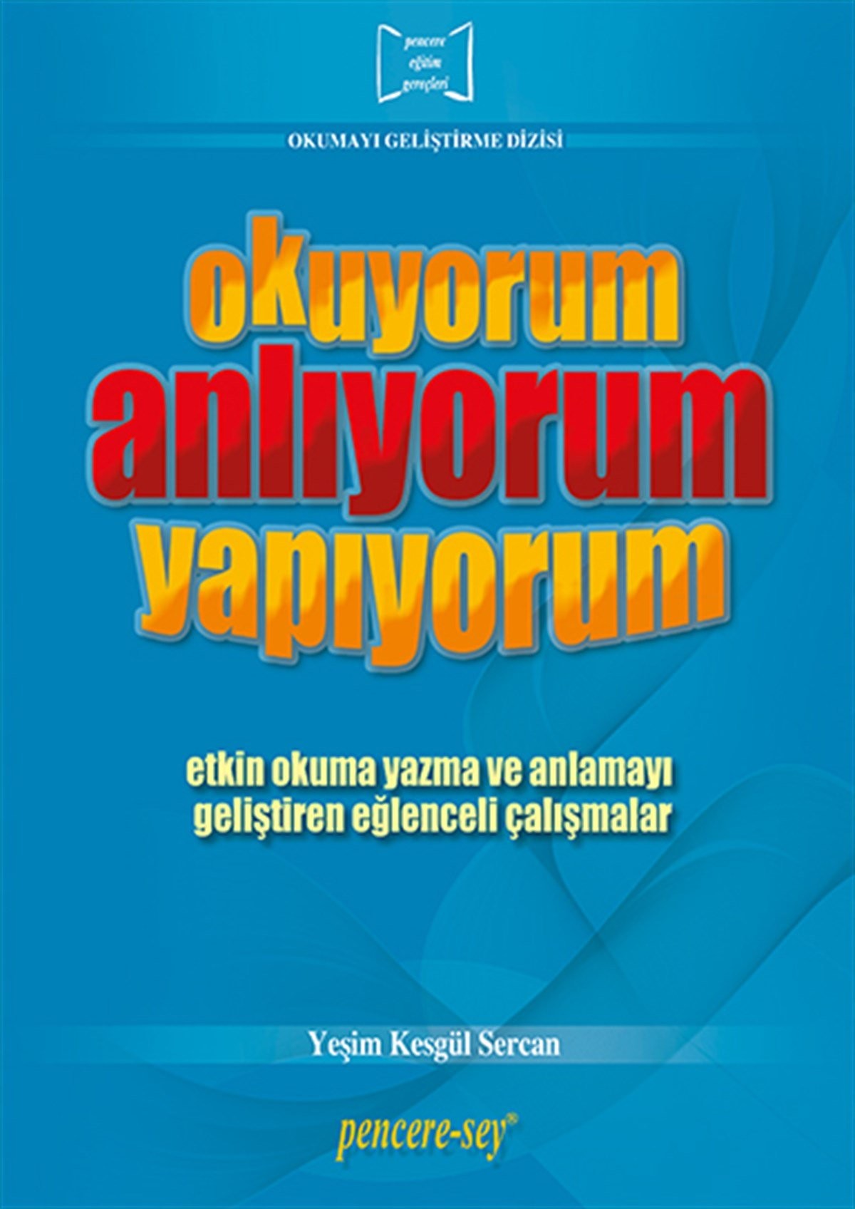 Okuyorum Anlıyorum Yapıyorum