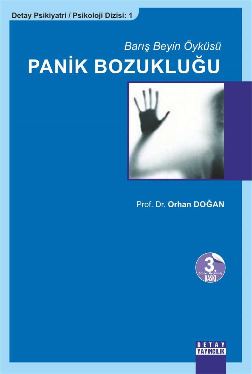 Barış Beyin Öyküsü Panik Bozukluğu