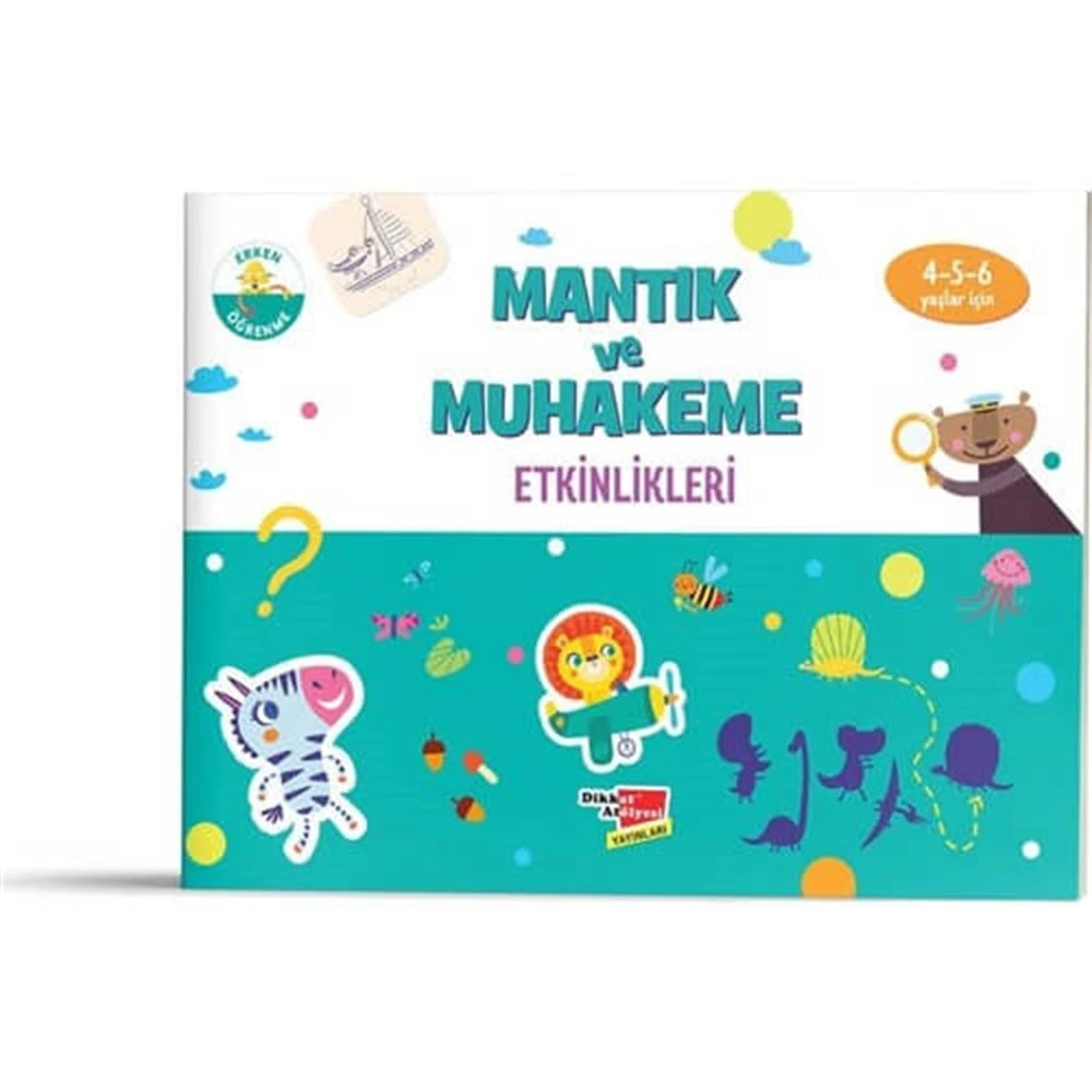 Mantık Ve Muhakeme Etkinlikleri 4-6 Yaş