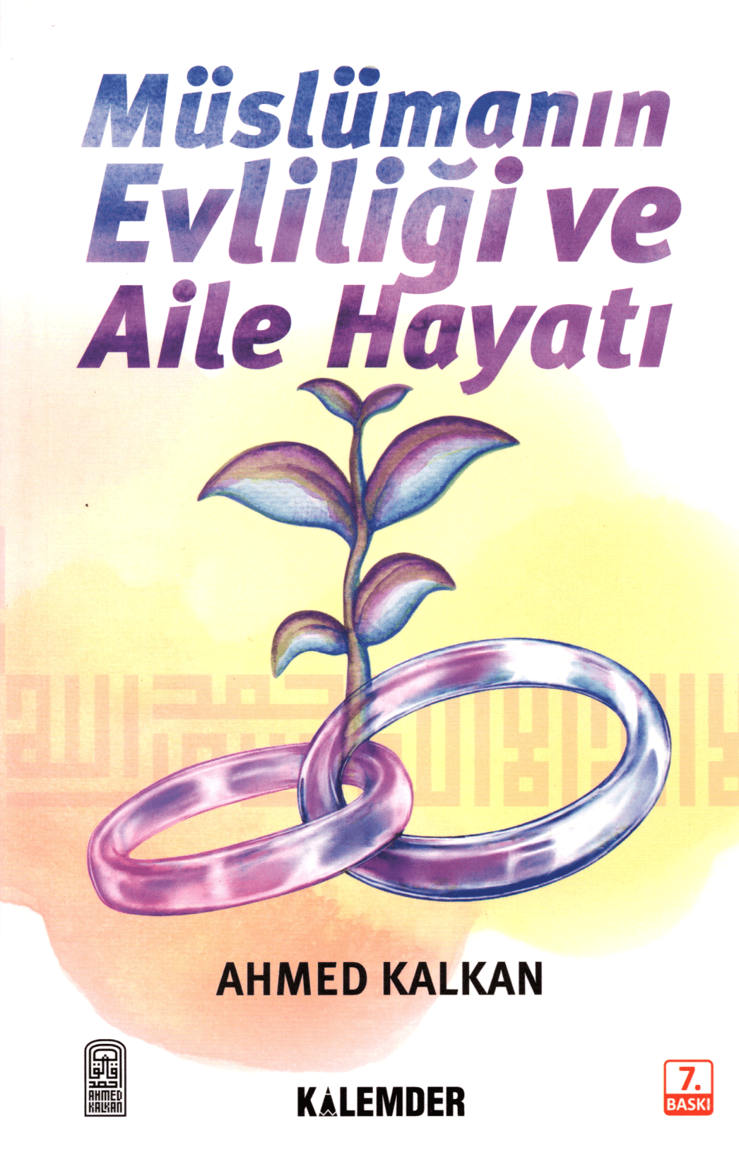 müslümanın evliliği ve aile hayatı