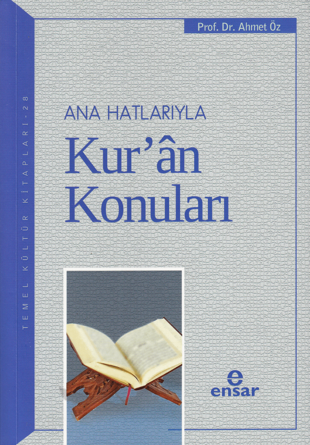 ana hatlarıyla kuran konuları