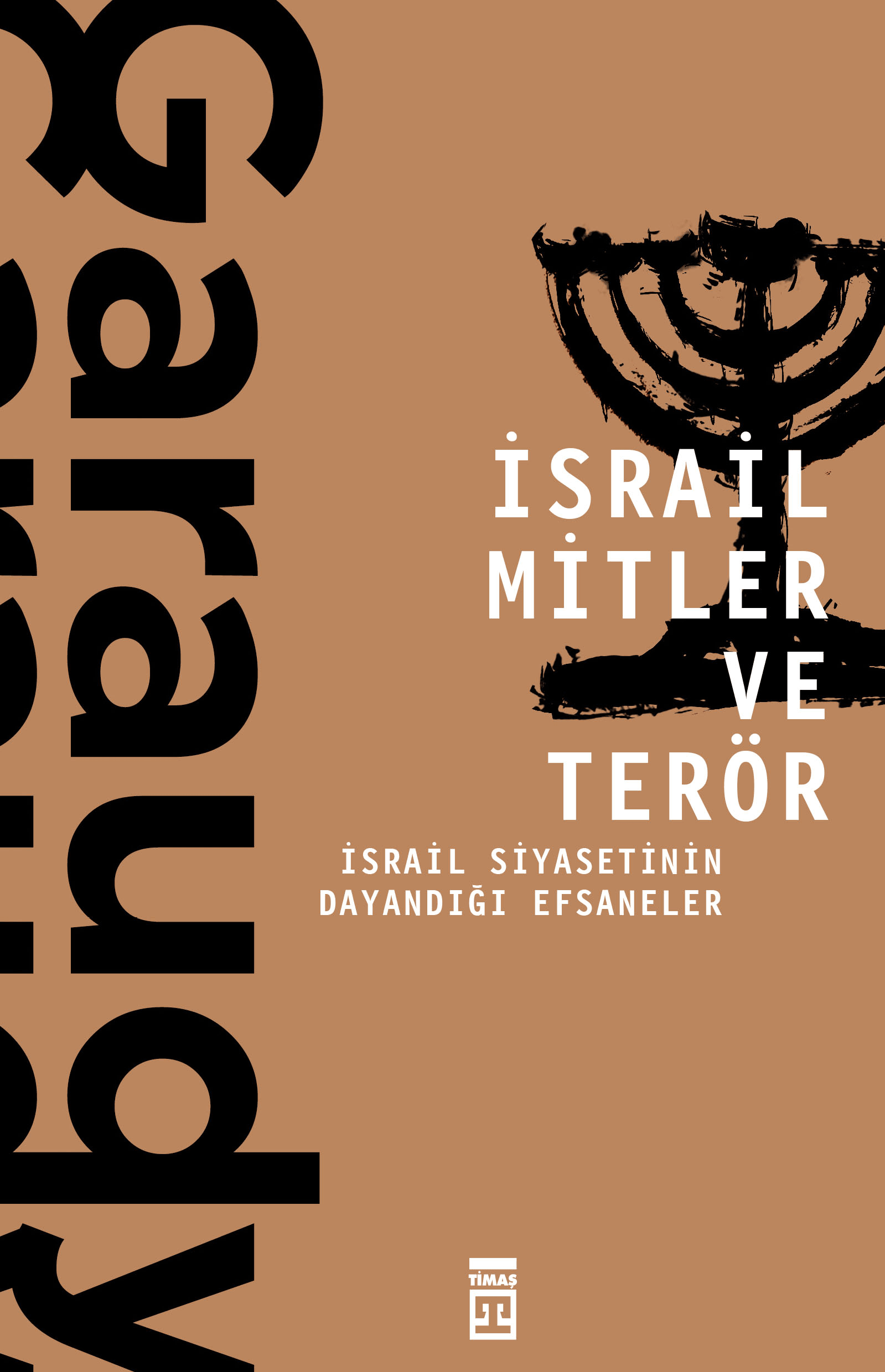 israil mitler ve terör