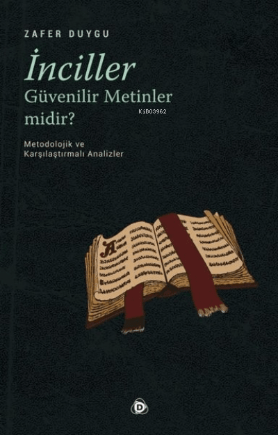 inciller güvenilir metinler midir? - metodolojik ve karşılaştırmalı analizler