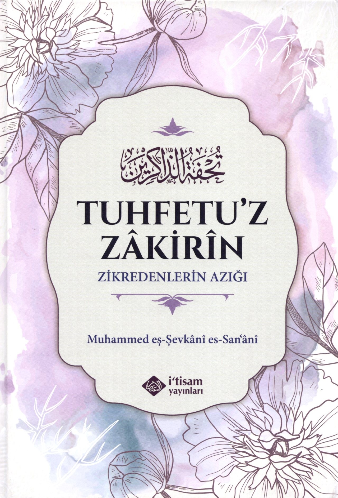 tuhfetuz zakirin - zikredenlerin azığı