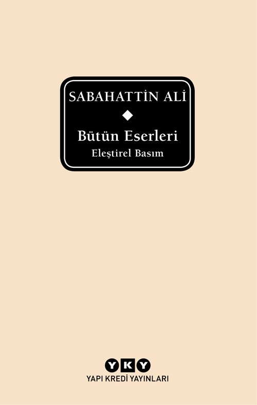 sabahattin ali bütün eserleri - eleştirel basım