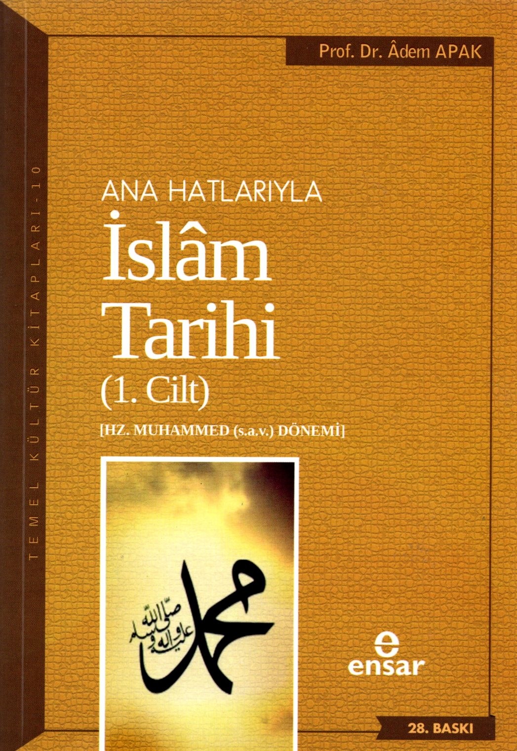 ana hatlarıyla islam tarihi 1 - hz. muhammed dönemi