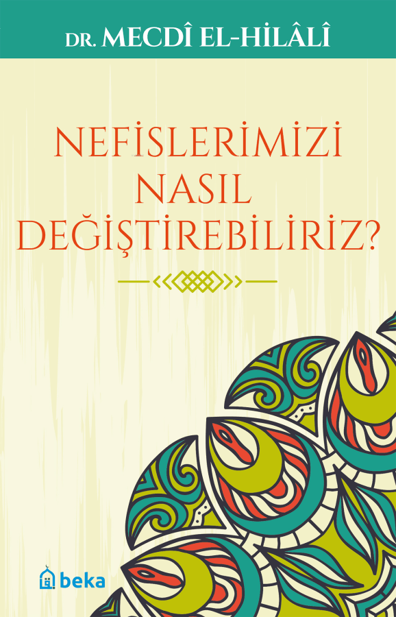 nefislerimizi nasıl değiştirebiliriz? 