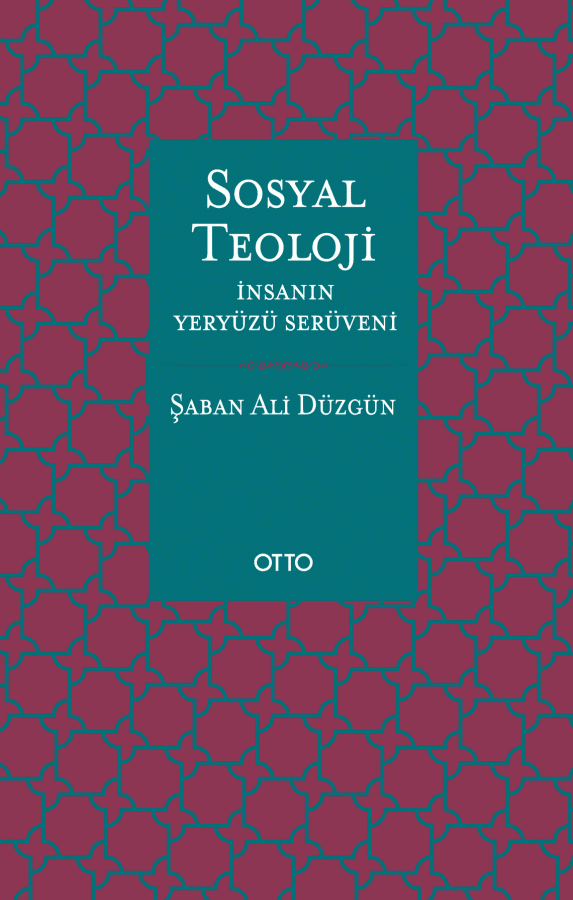 sosyal teoloji - insanın yeryüzü serüveni