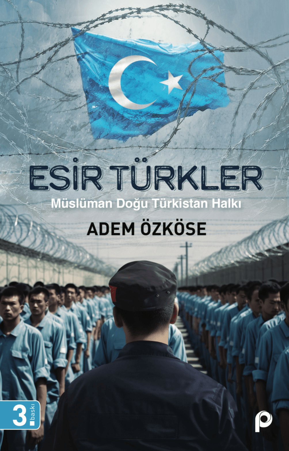 esir türkler - müslüman doğu türkistan halkı