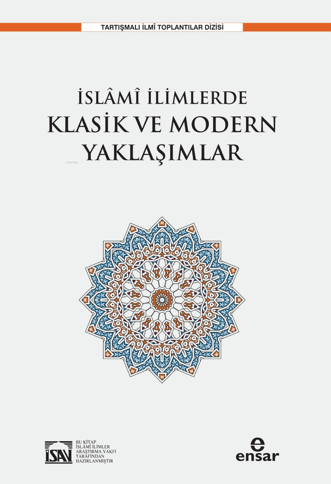 islami ilimlerde klasik ve modern yaklaşımlar