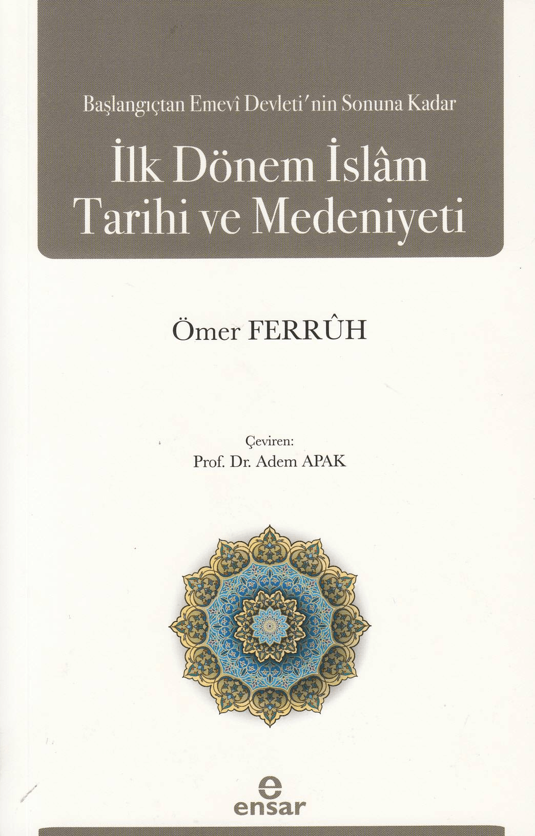  ilk dönem islam tarihi ve medeniyeti