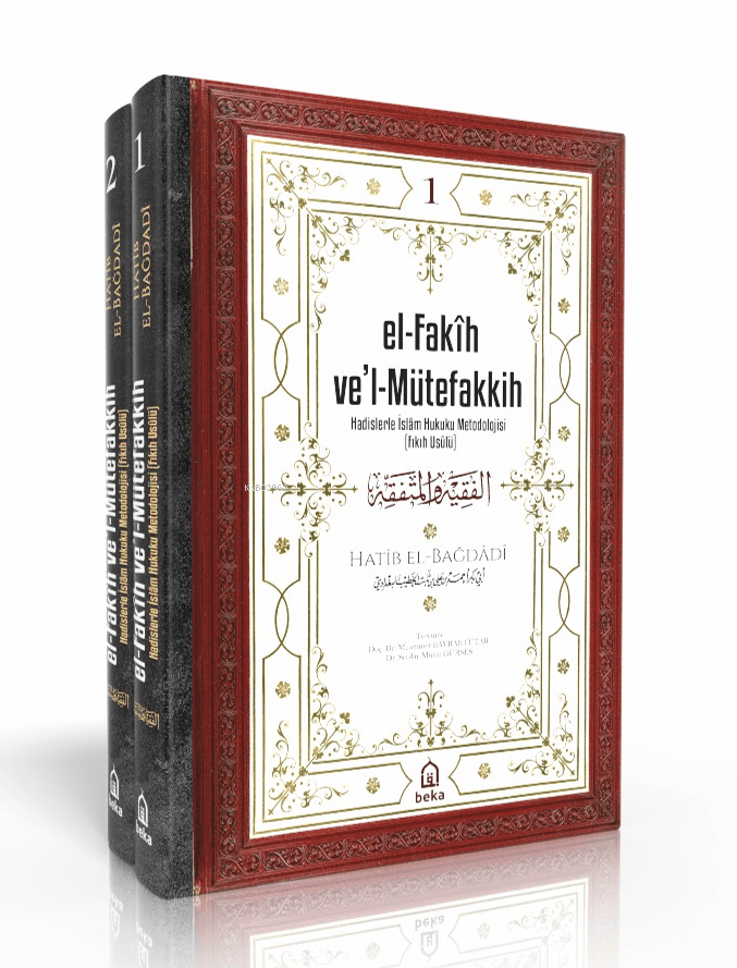 hadislerle islam hukuku metodolojisi - fıkıh usulü - el fakih vel mütefakkih