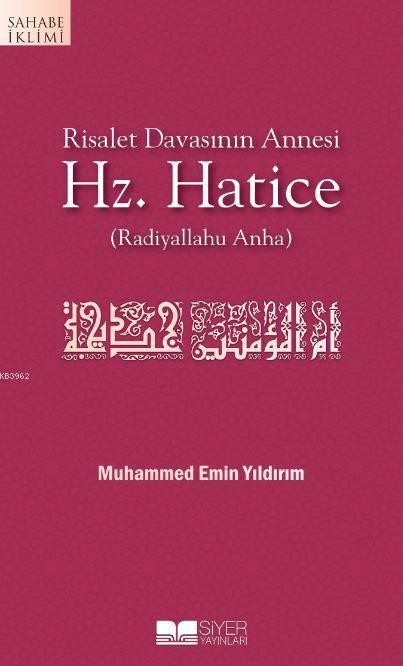 risalet davasının annesi - hz. hatice