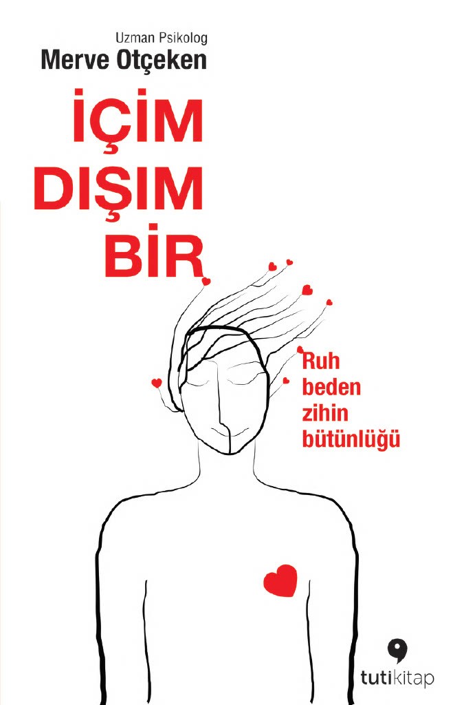 içim dışım bir