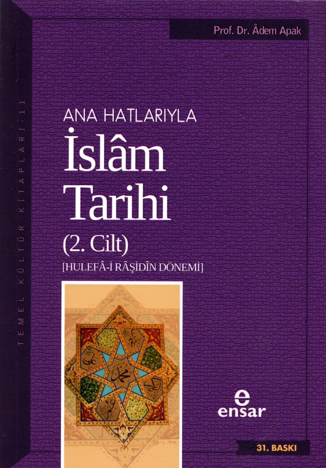 ana hatlarıyla islam tarihi 2 - hulefai raşidin dönemi