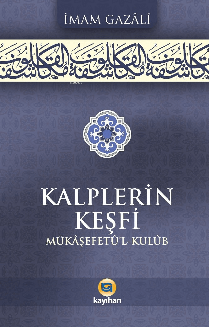 kalplerin keşfi - mükaşefetul kulub