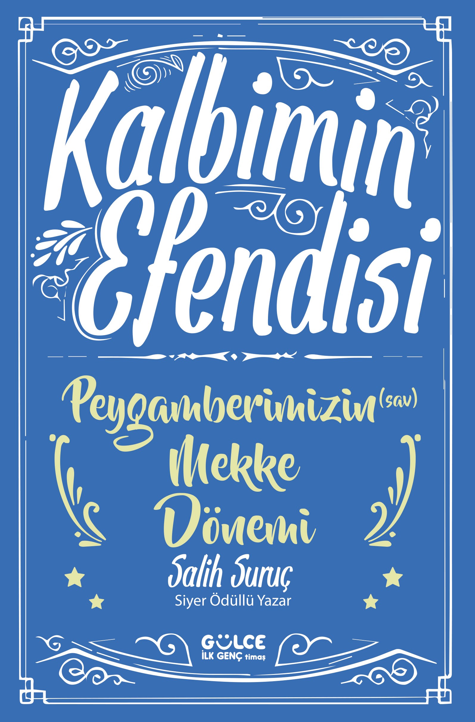 peygamberimizin mekke dönemi - kalbimin efendisi