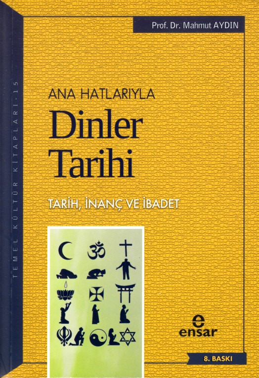 ana hatlarıyla dinler tarihi - tarih inanç ve ibadet