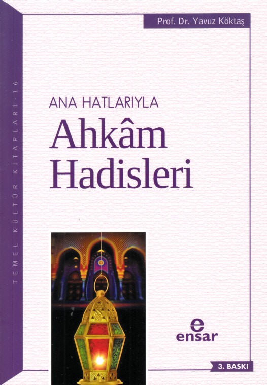 ana hatlarıyla ahkam hadisleri