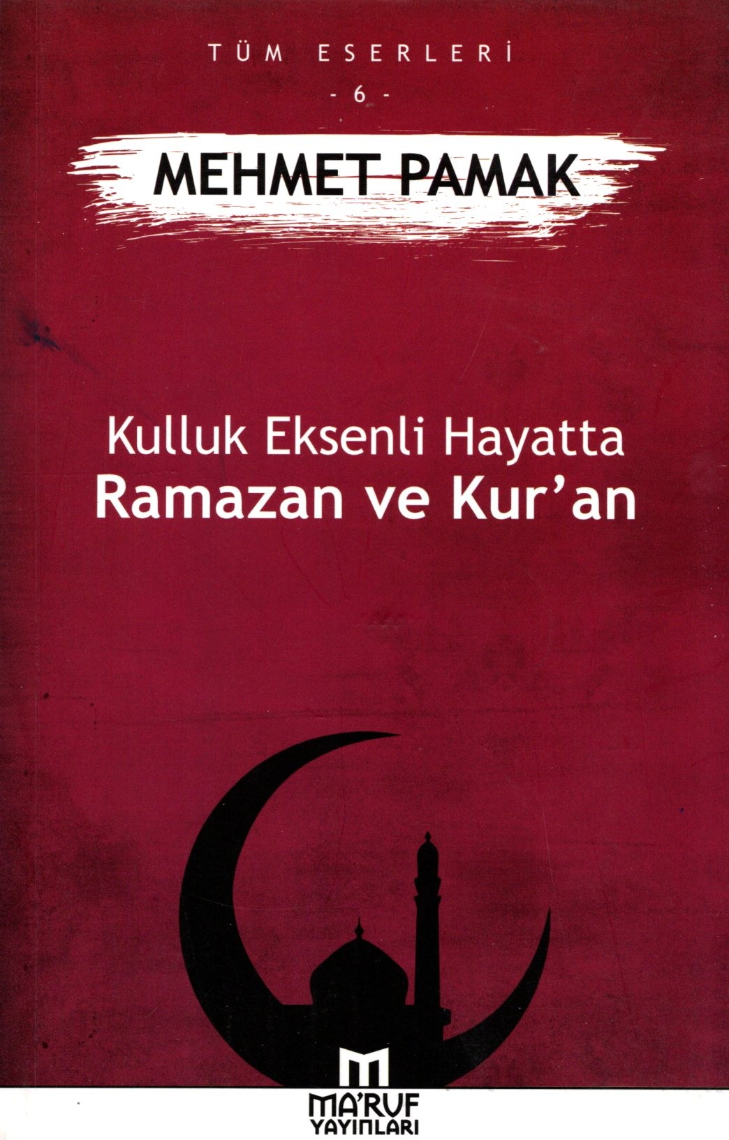 kulluk eksenli hayatta ramazan ve kuran