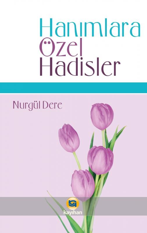 hanımlara özel hadisler