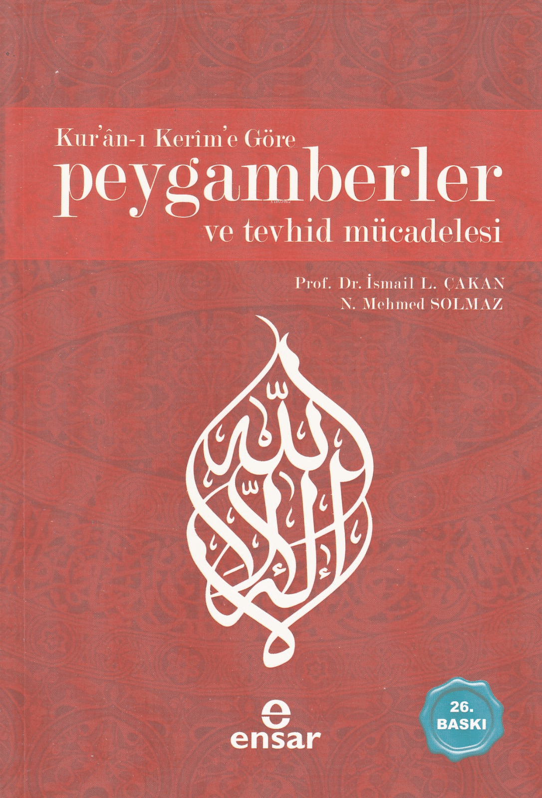 kuranı kerime göre peygamberler ve tevhid mücadelesi